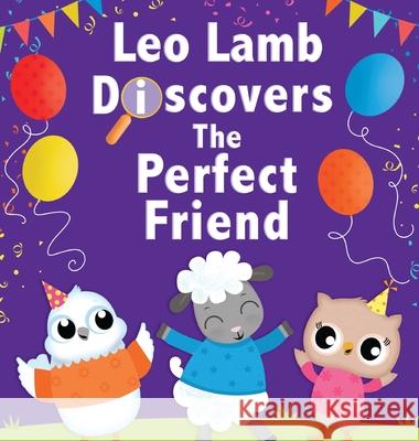 Leo Lamb Discovers the Perfect Friend Rebecca Strawson 9781805415985 Rebecca Strawson - książka