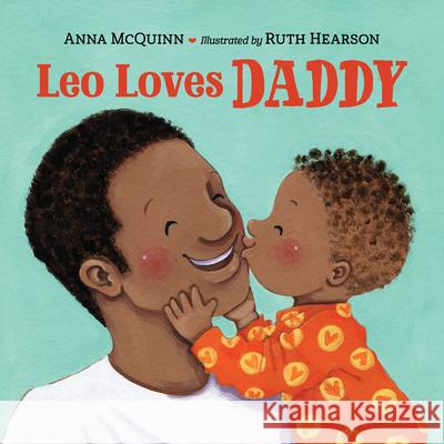 Leo Loves Daddy Anna McQuinn, Ruth Hearson 9781623542412 Charlesbridge Publishing,U.S. - książka