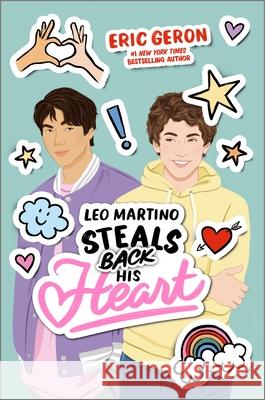 Leo Martino Steals Back His Heart Eric Geron 9781335147264 HarperCollins - książka