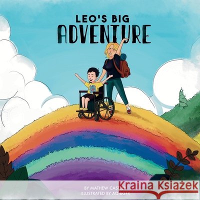 Leo's Big Adventure Castley, Mathew 9781764262804 Rena - książka