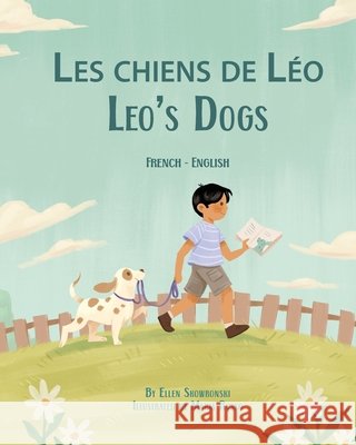 Leo's Dogs (French-English): Les chiens de L?o Ellen Skowronski Maria Russo Marine Rocamora 9781636857145 Language Lizard, LLC - książka