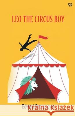 Leo The Circus Boy Edward Stratemeyer 9789371817073 Double 9 Books - książka