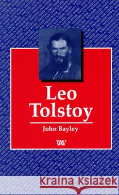 Leo Tolstoy John Bayley 9780746307441 NORTHCOTE HOUSE PUBLISHERS LTD - książka
