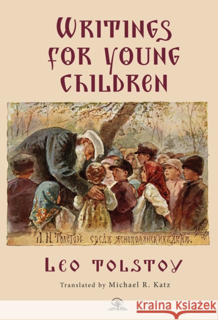 Leo Tolstoy's Writings for Young Children Leo Tolstoy 9798887198316 Academic Studies Press - książka