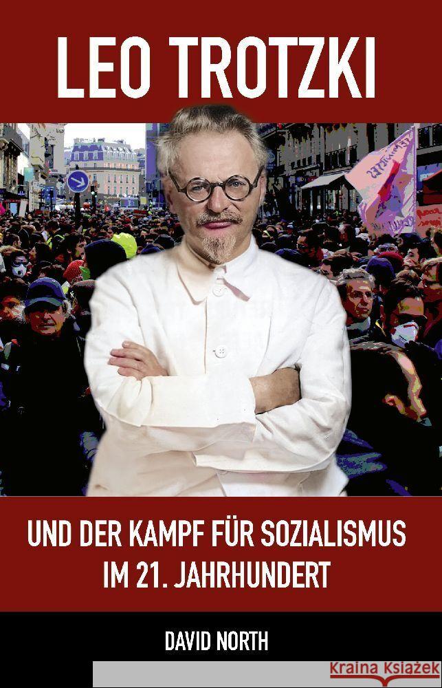 Leo Trotzki und der Kampf für Sozialismus im 21. Jahrhundert North, David 9783886341481 Mehring - książka