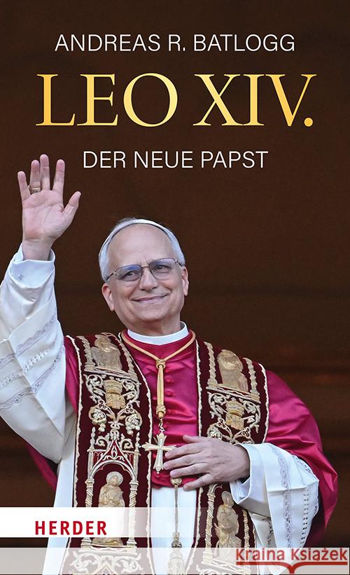 Leo XIV. Batlogg, Andreas R. 9783451396755 Herder, Freiburg - książka
