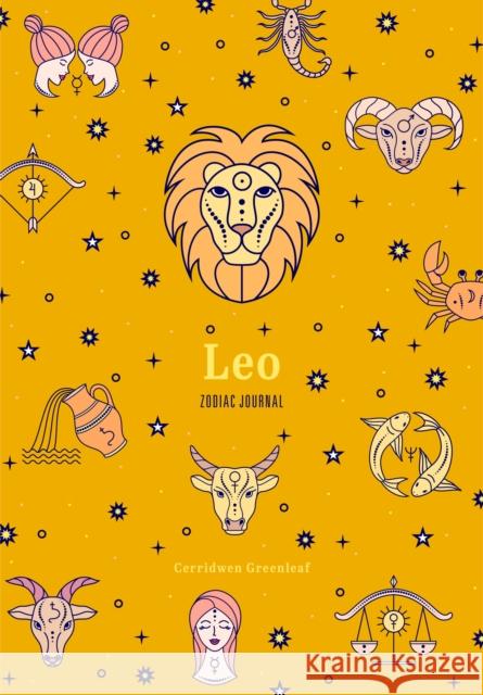 Leo Zodiac Journal: (Astrology Blank Journal, Gift for Women) Greenleaf, Cerridwen 9781684810864 Yellow Pear Press - książka