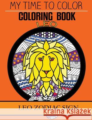 Leo Zodiac Sign - Adult Coloring Book Jeff Douglas 9781974164677 Createspace Independent Publishing Platform - książka