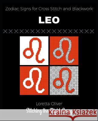 Leo Zodiac Signs for Cross Stitch and Blackwork Loretta Oliver 9781790507627 Independently Published - książka