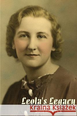 Leola's Legacy: a memoir Kolva, Judith 9780595403691 iUniverse - książka