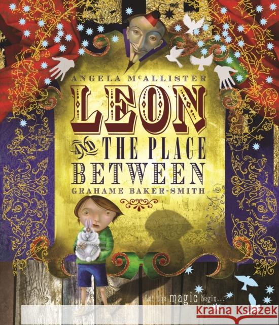 Leon and the Place Between Graham Smith 9781840118605 Templar Publishing - książka