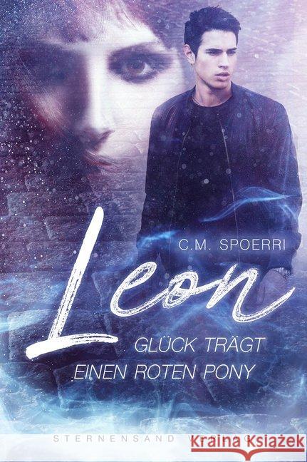 Leon: Glück trägt einen roten Pony Spoerri, C. M. 9783906829791 Sternensand Verlag - książka