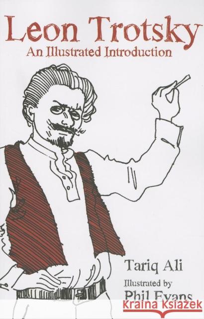 Leon Trotsky: An Illustrated Introduction Ali, Tariq 9781608461868 Haymarket Books - książka