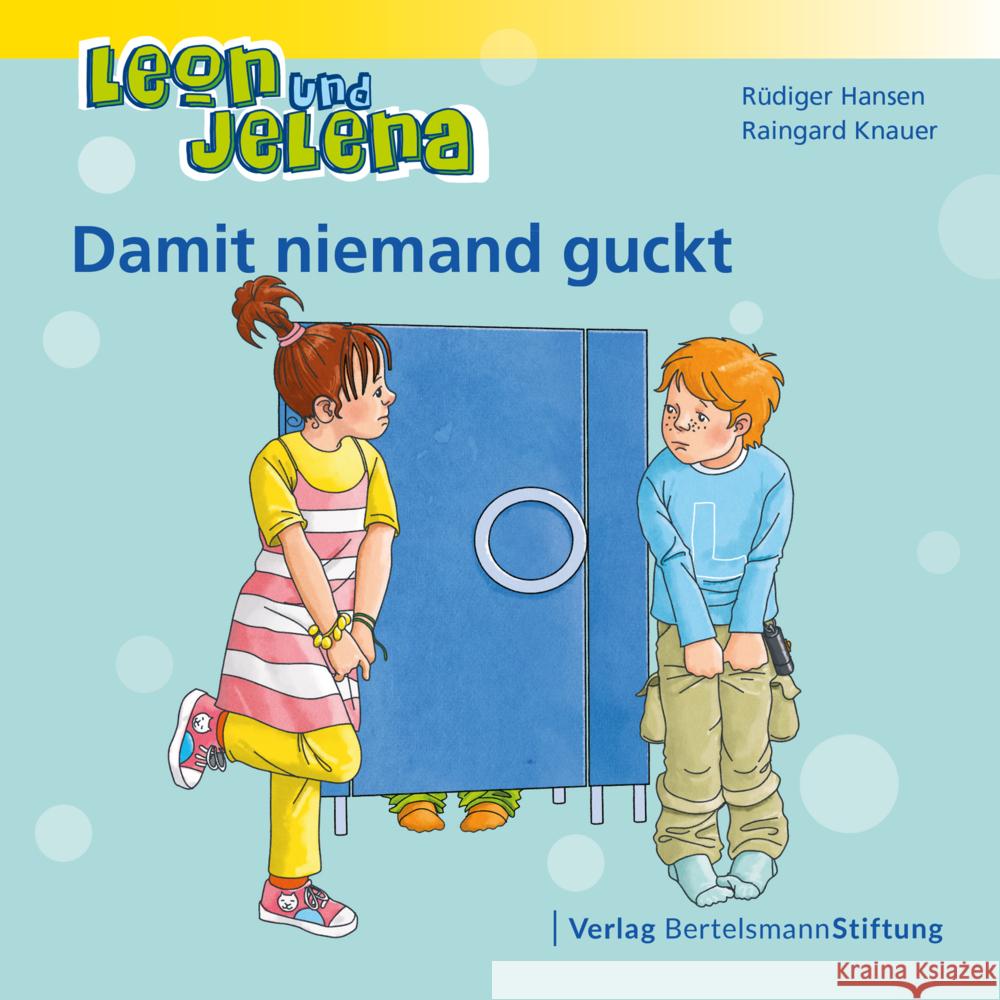 Leon und Jelena - Damit niemand guckt Hansen, Rüdiger, Knauer, Raingard 9783867939683 Bertelsmann Stiftung - książka