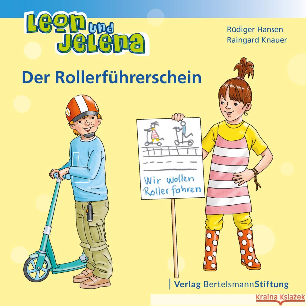 Leon und Jelena - Der Rollerführerschein Hansen, Rüdiger, Knauer, Raingard 9783867939713 Bertelsmann Stiftung - książka