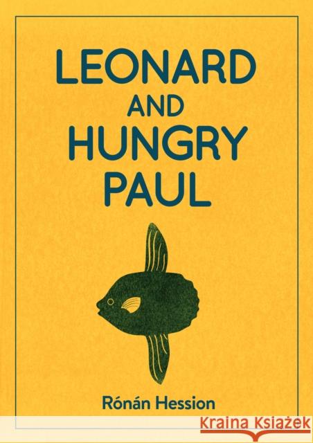 LEONARD AND HUNGRY PAUL Ronan Hession   9781910422441 Bluemoose Books Ltd - książka