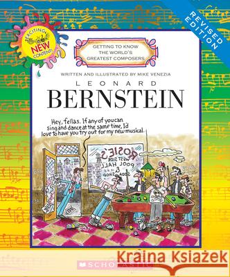 Leonard Bernstein (Revised Edition) (Getting to Know the World's Greatest Composers) Venezia, Mike 9780531230343 C. Press/F. Watts Trade - książka