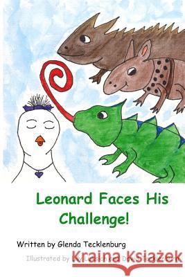 Leonard Faces His Challenge! Glenda Tecklenburg David Tecklenburg Lily Luksich 9781495340567 Createspace - książka
