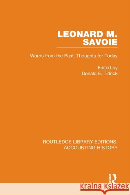 Leonard M. Savoie: Words from the Past, Thoughts for Today  9780367500733 Routledge - książka