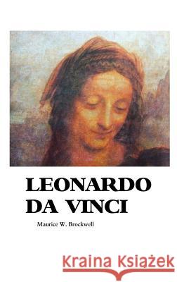 Leonardo Da Vinci Maurice W Brockwell 9781861717276 Crescent Moon Publishing - książka