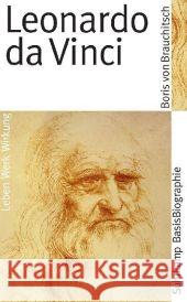 Leonardo da Vinci : Leben, Werk, Wirkung Brauchitsch, Boris von   9783518182482 Suhrkamp - książka