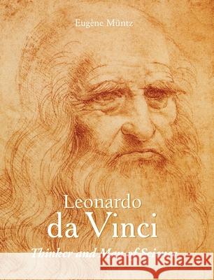 Leonardo da Vinci – Thinker and Man of Science Eugène Müntz 9781646997077 Parkstone Press USA, Limited - książka
