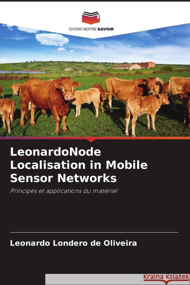 LeonardoNode Localisation in Mobile Sensor Networks Leonardo Londer 9786207511006 Editions Notre Savoir - książka