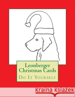 Leonberger Christmas Cards: Do It Yourself Gail Forsyth 9781517403881 Createspace - książka