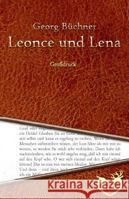 Leonce und Lena - Großdruck Buchner, Georg 9781530818396 Createspace Independent Publishing Platform - książka