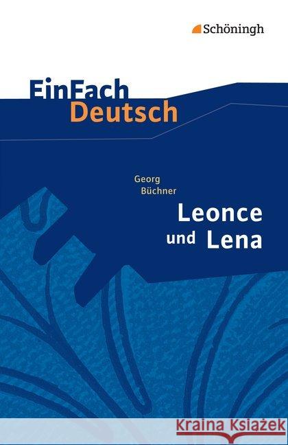 Leonce und Lena : Ein Lustspiel. Textausgabe. Gymnasiale Oberstufe Büchner, Georg 9783140224710 Schöningh im Westermann - książka