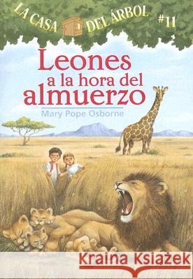 Leones a la Hora del Almuerzo Mary Pope Osborne Salvatore Murdocca Marcela Brovelli 9781930332980 Lectorum Publications - książka