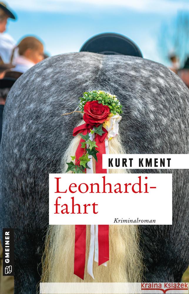 Leonhardifahrt Kment, Kurt 9783839227275 Gmeiner-Verlag - książka