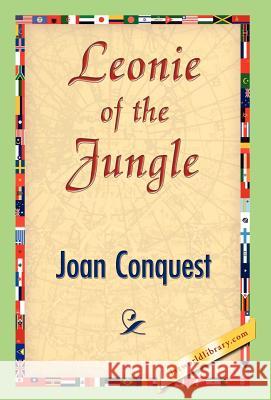 Leonie of the Jungle Joan Conquest 9781421841854 1st World Library - książka