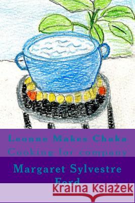 Leonne Makes Chaka Mrs Margaret Sylvestre Ford 9781500340933 Createspace - książka