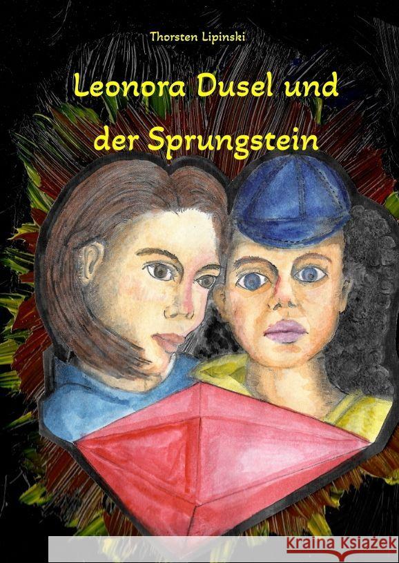 Leonora Dusel und der Sprungstein Lipinski, Thorsten 9783347829374 tredition - książka