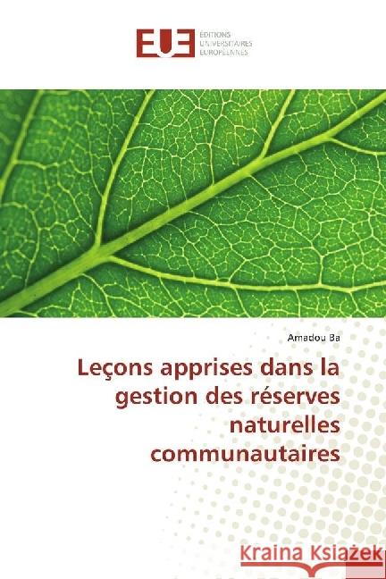 Leçons apprises dans la gestion des réserves naturelles communautaires Bâ, Amadou 9786202261456 Éditions universitaires européennes - książka