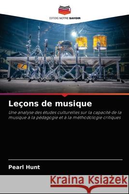 Leçons de musique Hunt, Pearl 9786203259681 Editions Notre Savoir - książka