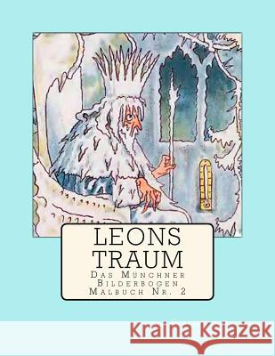 Leons Traum: Ein Malbuch Caroline Von Oldenburg 9781978046016 Createspace Independent Publishing Platform - książka