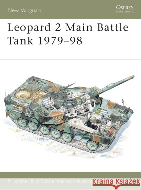 Leopard 2 Main Battle Tank 1979–98 Michael Jerchel 9781855326910 OSPREY PUBLISHING - książka
