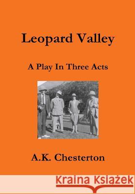 Leopard Valley Chesterton, A. K. 9780957540309 The A. K. Chesterton Trust - książka