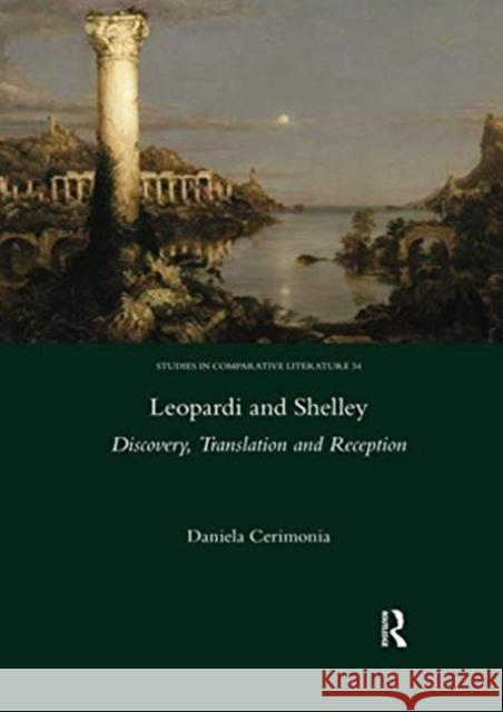 Leopardi and Shelley: Discovery, Translation and Reception Cerimonia Daniela 9780367600761 Routledge - książka