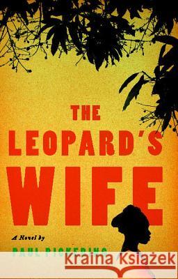 Leopard's Wife Pickering, Paul 9781439168547 Simon & Schuster - książka