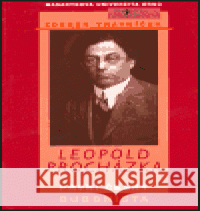 Leopold Procházka - první český buddhista Zdeněk Trávníček 9788021029507 Masarykova univerzita - Vydavatelství - książka