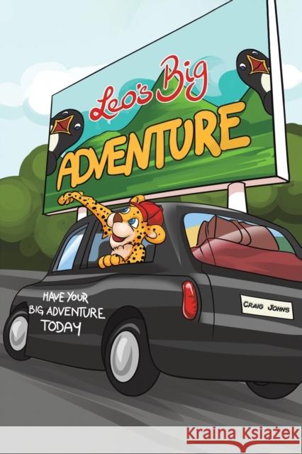 Leo's Big Adventure: Have Your Big Adventure Today Craig Johns 9781398414563 Austin Macauley Publishers - książka