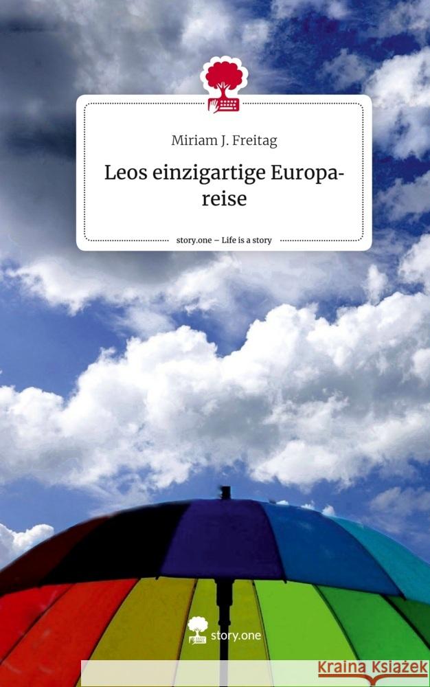 Leos einzigartige                  Europareise. Life is a Story - story.one Freitag, Miriam J. 9783710850707 story.one publishing - książka