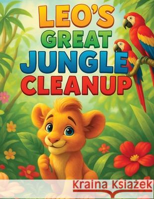 Leo's Great Jungle Cleanup Baulackey 9781069754745 Baulackey Publishing - książka