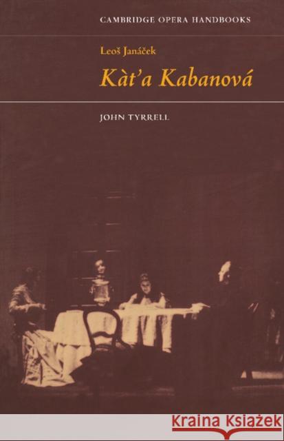 Leos Janácek: Kát'a Kabanová Tyrrell, John 9780521298537 Cambridge University Press - książka