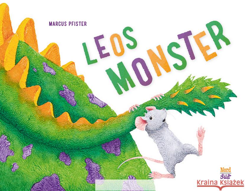Leos Monster : Bilderbuch Pfister, Marcus 9783314105203 NordSüd Verlag - książka