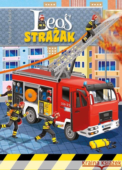 Leoś Strażak Drabik Wiesław 9788379150267 Skrzat - książka