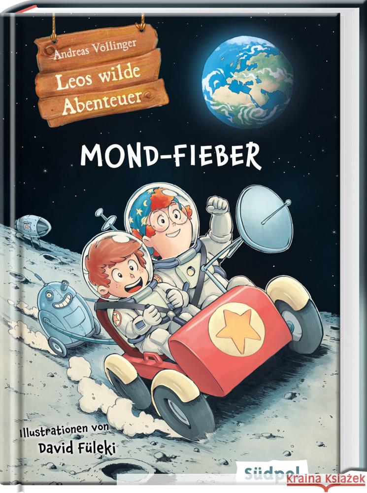 Leos wilde Abenteuer - Mond-Fieber Völlinger, Andreas 9783965943285 Südpol Verlag - książka